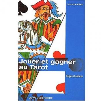 Jouer et gagner au tarot. Règles et astuces (Vie Quotidienne)