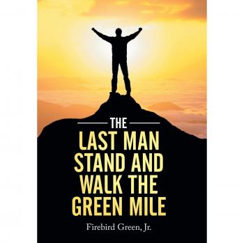 The Last Man Stand and Walk the Green Mile
