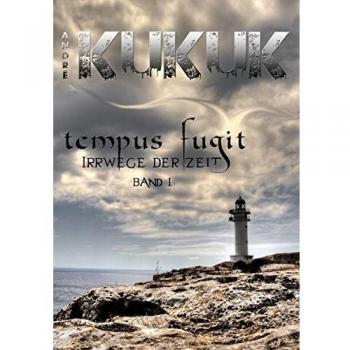 Tempus fugit: Irrwege der Zeit