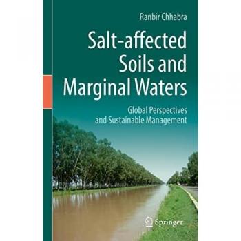 Salt-affected Soils and Marginal Waters: Global Perspectives and Sustainable Management (Springer Water)