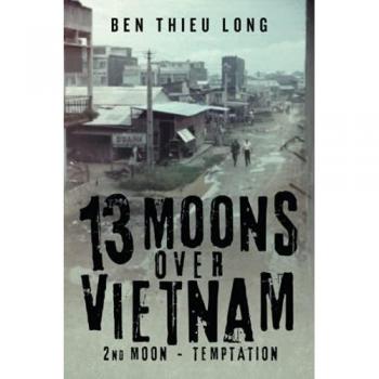 13 Moons over Vietnam: 2nd Moon