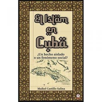 El Islam en Cuba: ¿Un hecho aislado o un fenómeno social?