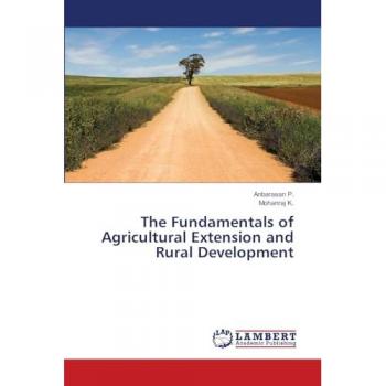 The Fundamentals of Agricultural Extension and Rural Development