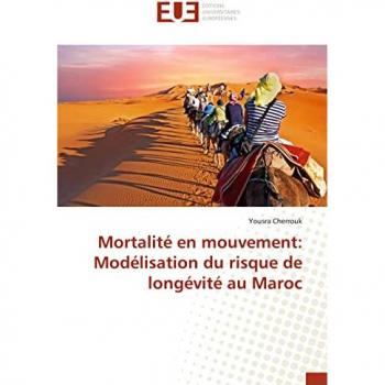 Mortalité en mouvement: Modélisation du risque de longévité au Maroc