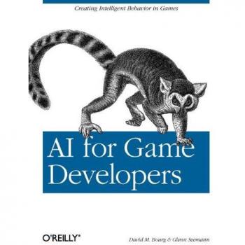 AI for Game Developers: Creating Intelligent Behavior in Games (Classique Us)