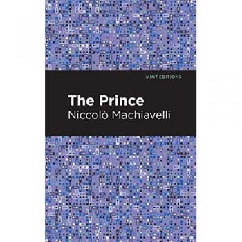The Prince (Mint Editions―Historical Documents and Treaties)