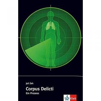 Juli Zeh Corpus Delicti: Originaltext Mit Annotationen. (Zoom