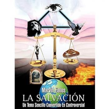 La Salvación: Un Tema Sencillo Convertido En Controversial