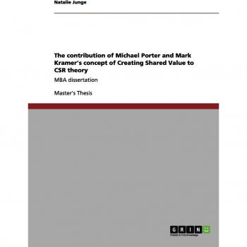 The Contribution of Porter and Kramer's Concept of Creating Shared Value to CSR Theory