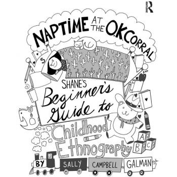 Naptime at the O.K. Corral: Shane's Beginner's Guide to Childhood Ethnography