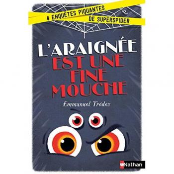 L'araignée est une fine mouche