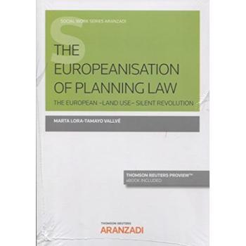 The EUropeanisation of Planning Law: The european -land use