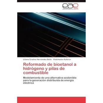 Hernández Bello, Liliana Cristina: Reformado de bioetanol a hidrógeno y pilas de combustible