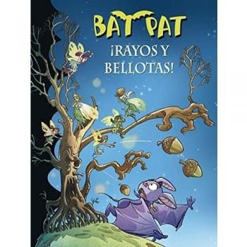 Bat Pat 30. ¡rayos Y Bellotas! (Serie Bat Pat)