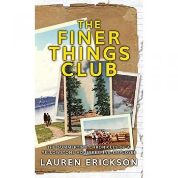 Finer Things Club: Yellowstone Housekeeping Chronicles