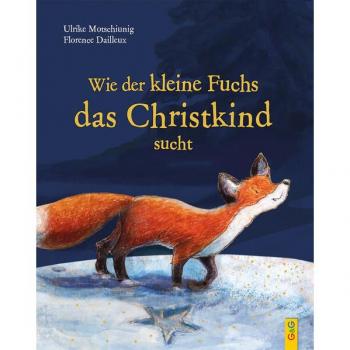 Wie Der Kleine Fuchs Das Christkind Sucht