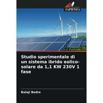 Studio sperimentale di un sistema ibrido eolico-solare da 1,1 KW 230V 1 fase: DE