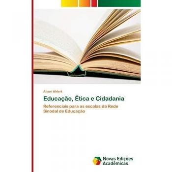 Ahlert, Alvori: Educação, Ética e Cidadania