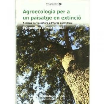 Agroecologia per a un paisatge en extinció