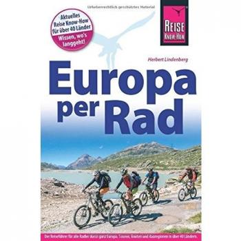 Fahrradführer Europa per Rad: Der Reiseführer für alle Radler durch ganz Europa