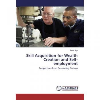 Skill Acquisition for Wealth Creation and Self-employment