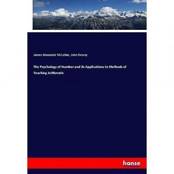 The Psychology of Number and its Applications to Methods of Teaching Arithmetic