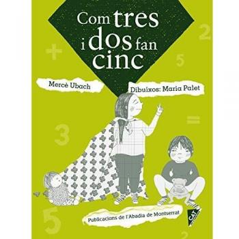 Com tres i dos fan cinc (Tapa blanda).