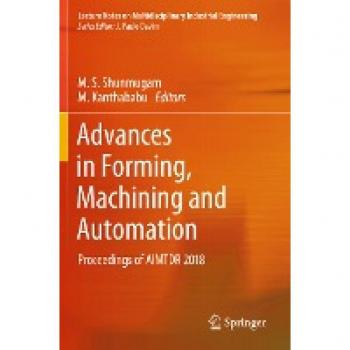 Advances in Forming Machining and Automation