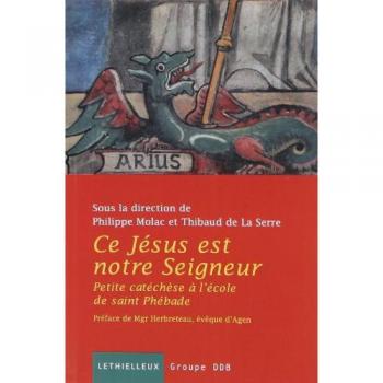 Ce Jésus est notre Seigneur