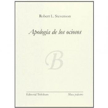 APOLOGÍA DE LOS OCIOSOS