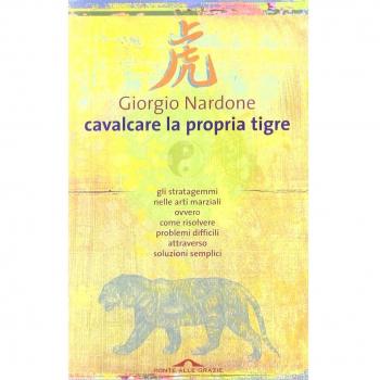 Cavalcare la propria tigre