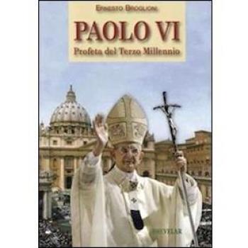Paolo VI. Profeta del terzo millennio