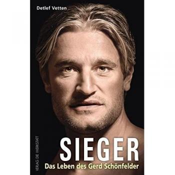 Sieger: Das Leben des Gerd Schönfelder