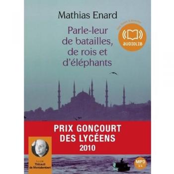 Parle-leur de batailles de rois et d'lphants: Livre audio 1 CD MP3