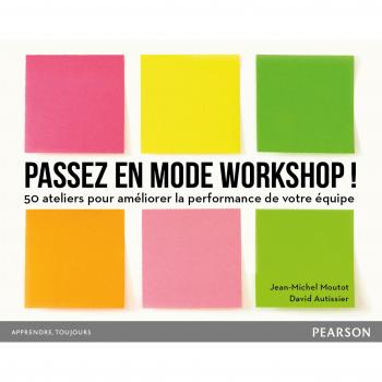 PASSEZ EN MODE WORKSHOP !