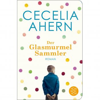 Ahern, Cecelia: Der Glasmurmelsammler