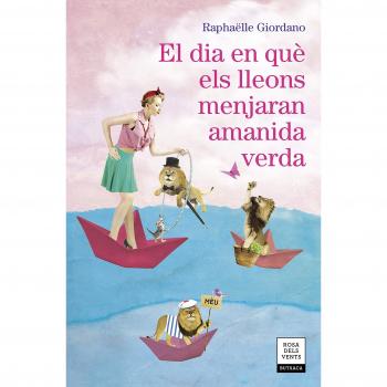 EL DIA EN QUÈ ELS LLEONS MENJARAN AMANIDA VERDA