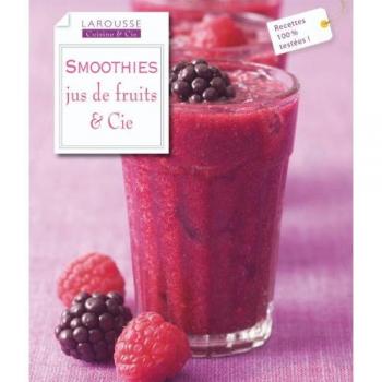 Smoothies: Jus de fruits & cie