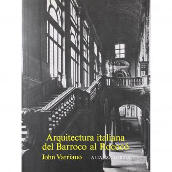 Arquitectura italiana del barroco al rococo/ Italian Baroque and Rococo Architecture