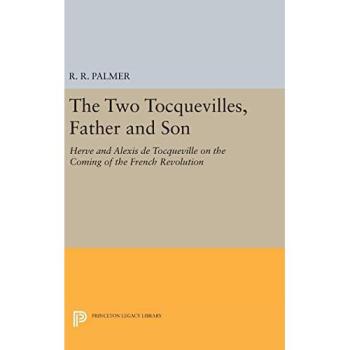 The Two Tocquevilles Father and Son