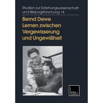 Lernen Zwischen Vergewisserung und Ungewißheit: Rationalitat Und Reflexivitat in Der Erwachsenenbildung