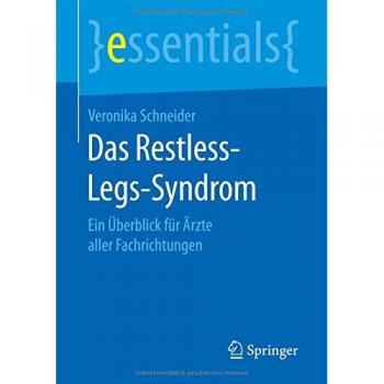 Das Restless-Legs-Syndrom: Ein Überblick für Ärzte aller Fachrichtungen