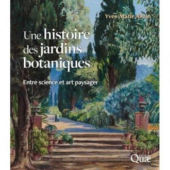 Une histoire des jardins botaniques
