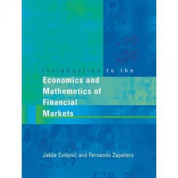 Introduction to the Economics and Mathematics of Financial Markets