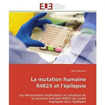 Tadmouri Abir La mutation humaine R482X et l'épilepsie