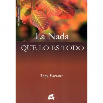 NADA QUE LO ES TODO, LA: DIÁLOGOS DE LOS ENCUENTROS CELEBRADOS EN EUROPA