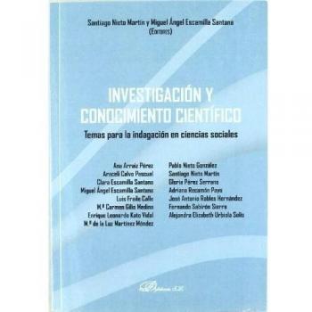 Investigación y conocimiento científico: Temas para la indagación en ciencias sociales (Tapa blanda).