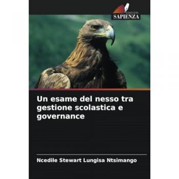 Ntsimango, Ncedile Stewart Lungisa: Un esame del nesso tra gestione scolastica e governance