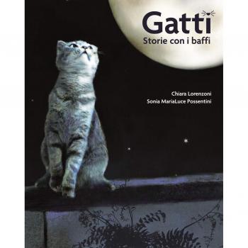 Gatti. Storie con i baffi