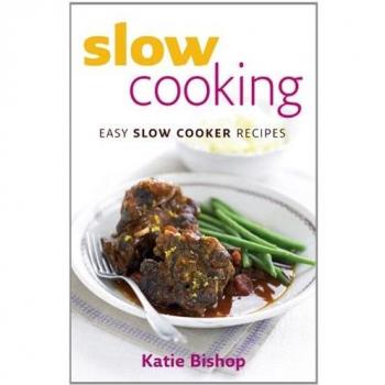 Slow Cooking: Easy Slow Cooker Recipes by Bishop, Katie Paperback Book The Fast